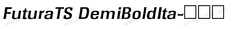 FuturaTS DemiBoldIta字体转换